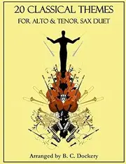 20 Classical Themes for Alto and Tenor Sax Duet