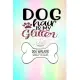 Dog hair is my glitter dog walker weekly planner: Embrace your glitter and stay organized with this dog walker weekly appointment planner