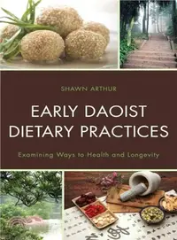 在飛比找三民網路書店優惠-Early Daoist Dietary Practices