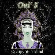 Occupy Your Mind by Oui'3