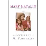 LETTERS TO MY DAUGHTERS