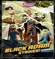 Justice League: Black Adam Strikes! (DC Comics: Deluxe Storybook)