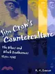 Jim Crow's Counterculture—The Blues and Black Southerners, 1890-1945