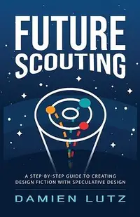 在飛比找誠品線上優惠-Future Scouting: How to design