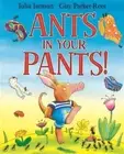 Ants in Your Pants! by Julia Jarman