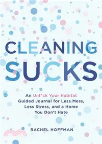 在飛比找三民網路書店優惠-Cleaning Sucks ― An Unf*ck You