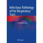 INFECTIOUS PATHOLOGY OF THE RESPIRATORY TRACT