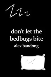 don't let the bedbugs bite
