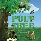 Pout Tree by Donna Weatherford Paperback Book