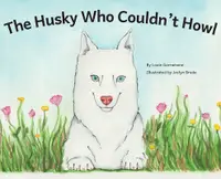在飛比找誠品線上優惠-The Husky Who Couldn't Howl