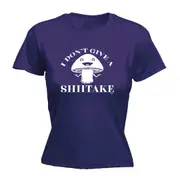 Dont Give A Shiitake - Funny Novelty Womens T-Shirt T Shirt Tshirt