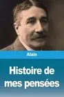 Histoire de mes penses by Alain Paperback Book