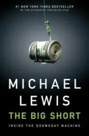 The Big Short: Inside the Doomsday Machine by Lewis, Michael [Hardback]