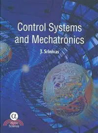 在飛比找三民網路書店優惠-Control Systems and Mechatroni