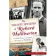 The Forgotten Adventures of Richard Halliburton: A High-Flying Life from Tennessee to Timbuktu