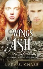 WINGS OF ASH (THE GAMAYUN PROPHECIES) (VOLUME 2) By Lara S. Chase **BRAND NEW**