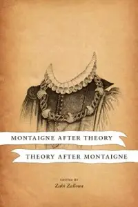 在飛比找博客來優惠-Montaigne After Theory / Theor