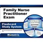 FAMILY NURSE PRACTITIONER EXAM FLASHCARD STUDY SYSTEM: NP TEST PRACTICE QUESTIONS & REVIEW FOR THE NURSE PRACTITIONER EXAM