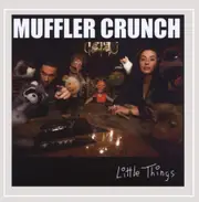 Little Things -Muffler Cruch CD
