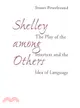 Shelley Among Others ─ The Play of Intertext and the Idea of Language