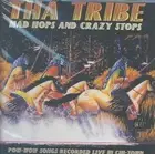 Mad Hops and Crazy Stops by Tha Tribe