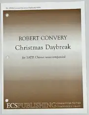 Christmas Daybreak Robert Convery SATB unaccompanied Sheet Music ECS Publishing