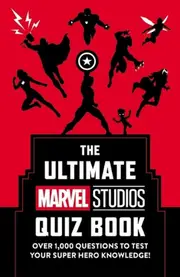 The Ultimate Marvel Studios Quiz Book
