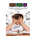 DYSLEXIA: BRINGING OUT THE BEST IN DYSLEXIC KIDS AND UNLOCKING THE HIDDEN POTENTIAL OF THE DYSLEXIC BRAIN