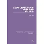 GEOMORPHOLOGY: PURE AND APPLIED