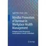 MINDFUL PREVENTION OF BURNOUT IN WORKPLACE HEALTH MANAGEMENT: WORKPLACE HEALTH MANAGEMENT, INTERDISCIPLINARY CONCEPTS, BIOFEEDBACK