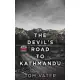 The Devil’’s Road To Kathmandu