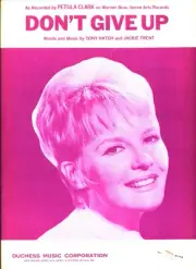 PETULA CLARK DON'T GIVE UP SHEET MUSIC PIANO/VOCAL/GUITAR VERY RARE 1968 NEW