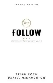 Follow: Learning to Follow Jesus by Bryan Koch (English) Paperback Book