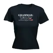 Grammer The Difference Between Knowing - Funny Novelty Womens T-Shirt T Shirt Tshirt