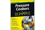 Pressure Cookers For Dummies