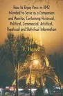 How to Enjoy Paris in 1842 Intended to Serve as a Companion and Monitor, Contain