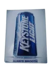 Keystone Light Always Smooth Metal Sign