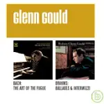 GLENN GOULD ×2(BRAHMS: BALLADES& INTERMEZZI / BACH THE ART OF THE FUGUE, FUGUES1-9)