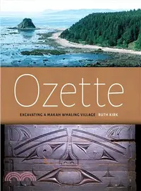 在飛比找三民網路書店優惠-Ozette ─ Excavating a Makah Wh