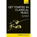 TEACH YOURSELF GET STARTED IN CLASSICAL MUSIC