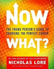 Now What? The Young Person's Guide to C Nicholas Lore Paperback