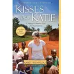 KISSES FROM KATIE: A STORY OF RELENTLESS LOVE AND REDEMPTION