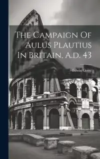 在飛比找博客來優惠-The Campaign Of Aulus Plautius