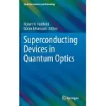 SUPERCONDUCTING DEVICES IN QUANTUM OPTICS