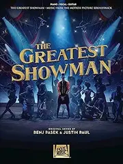 The Greatest Showman Songbook: Music from the Motion Picture Soundtrack (PVG)