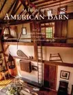 At Home in the American Barn by James B Garrison: New