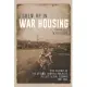 I Grew Up in War Housing: The History of the Defense Housing Projects in East Alton, Illinois 1941-1954