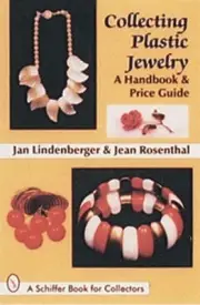 Collecting Plastic Jewelry: A Handbook and Price Guide by Jan Lindenberger (Engl