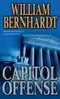 Capitol Offense (Ben Kincaid) by Bernhardt, William [Paperback]