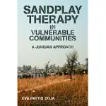 SANDPLAY THERAPY IN VULNERABLE COMMUNITIES: A JUNGIAN APPROACH